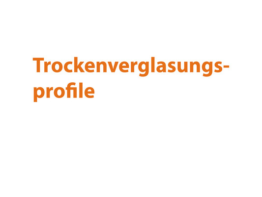 RALMO® - Trockenverglasungsprofile